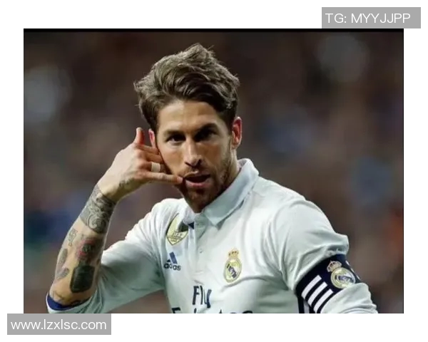 足球传奇拉莫斯的成长历程与职业生涯全景解析 足球传奇拉莫斯的成长历程与职业生涯全景解析